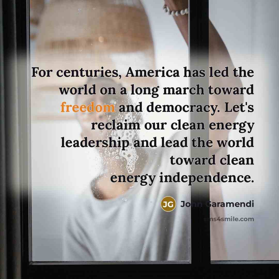 “For centuries, America has led the world on a long…” quote by John Garamendi