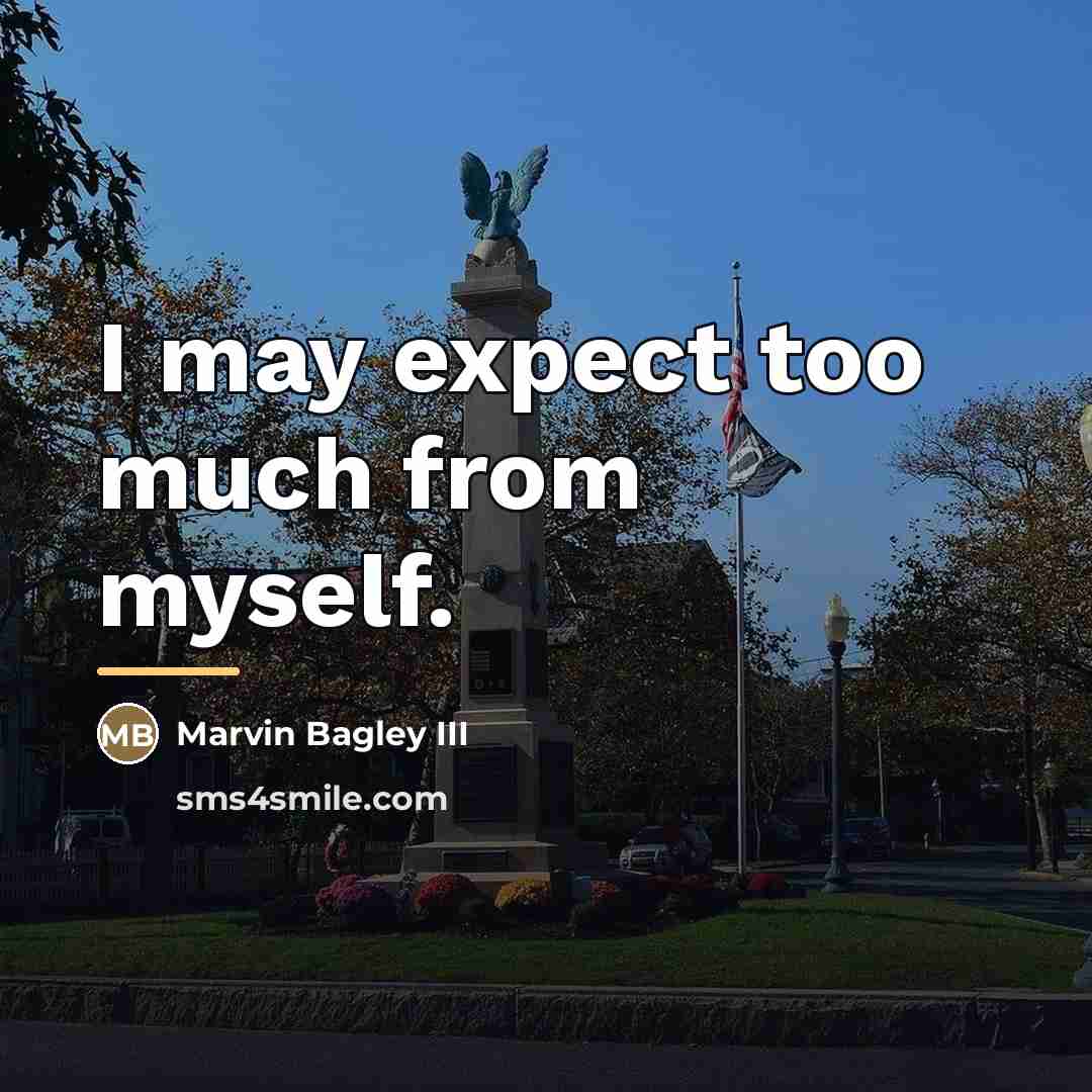 “I may expect too much from myself.…” quote by Marvin Bagley III