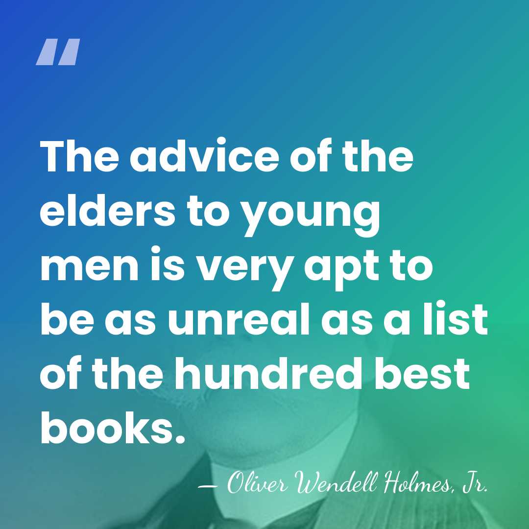 The advice of the elders to young men is very apt to&hellip; - Oliver Wendell Holmes, Jr.