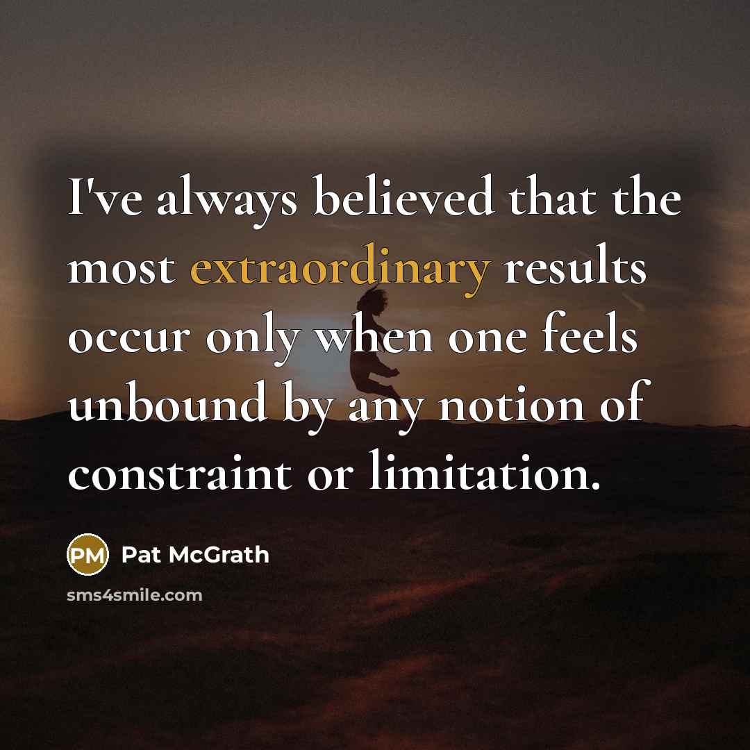 “I've always believed that the most extraordinary results occur only…” quote by Pat McGrath