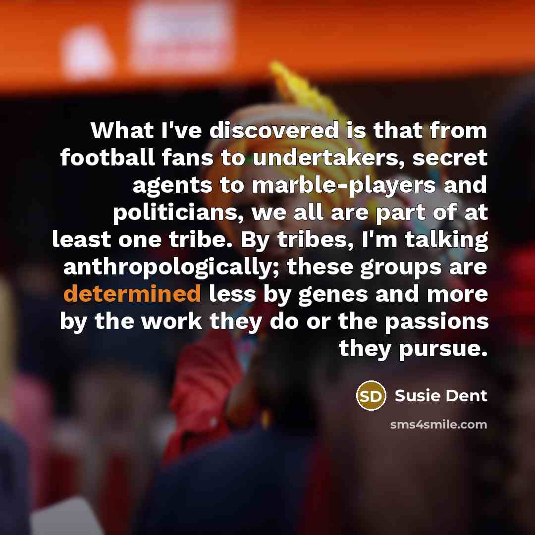 “What I've discovered is that from football fans to undertakers,…” quote by Susie Dent