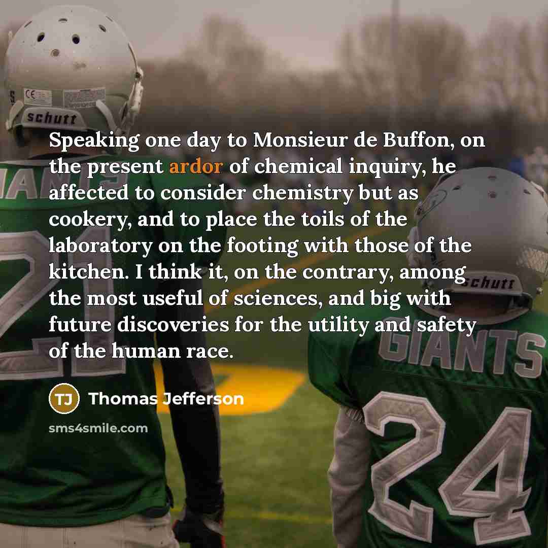 “Speaking one day to Monsieur de Buffon, on the present…” quote by Thomas Jefferson