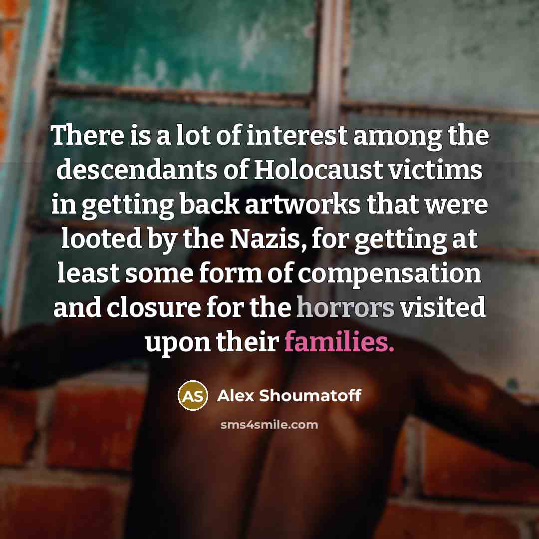 “There is a lot of interest among the descendants of…” quote by Alex Shoumatoff