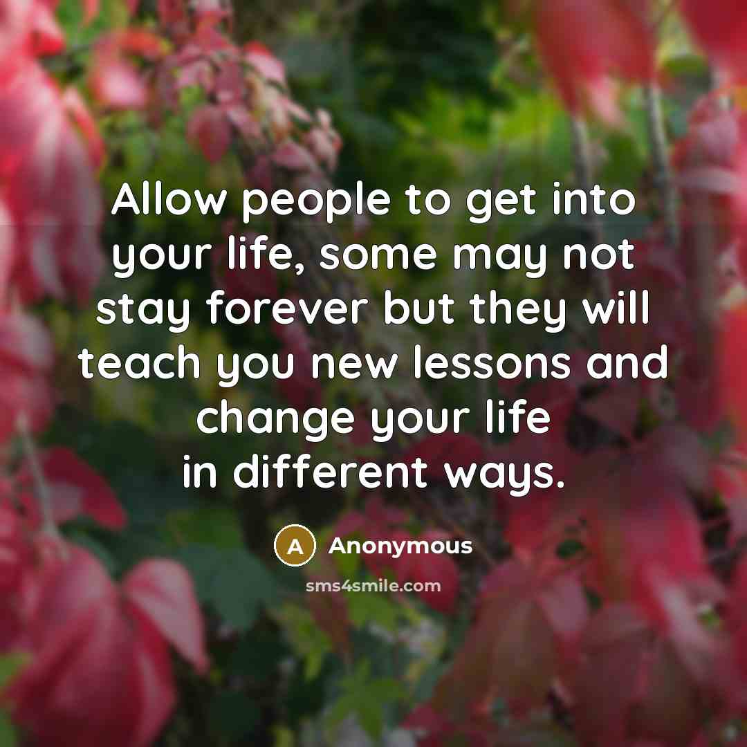 “Allow people to get into your life, some may not…” quote by Anonymous