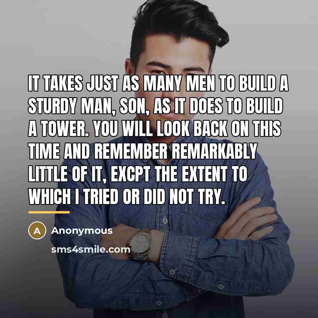 “It takes just as many men to build a sturdy…” quote by Anonymous