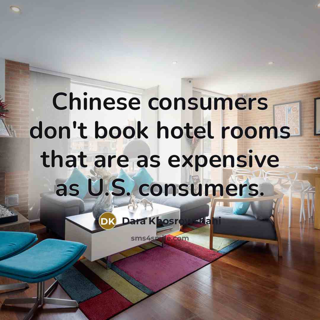“Chinese consumers don't book hotel rooms that are as expensive…” quote by Dara Khosrowshahi