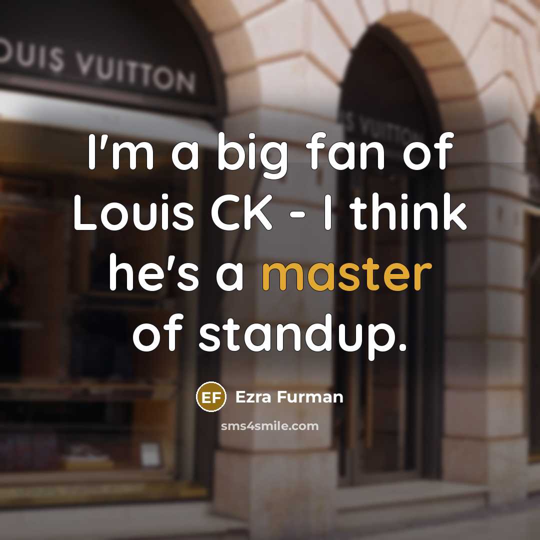 “I'm a big fan of Louis CK - I think…” quote by Ezra Furman