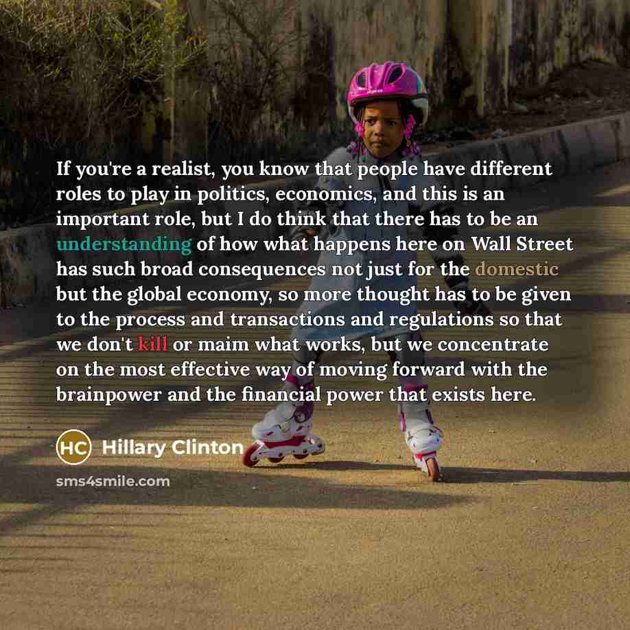 “If you're a realist, you know that people have different…” quote by Hillary Clinton