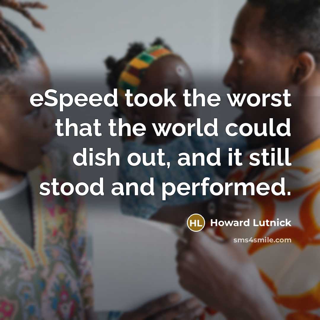 “eSpeed took the worst that the world could dish out,…” quote by Howard Lutnick