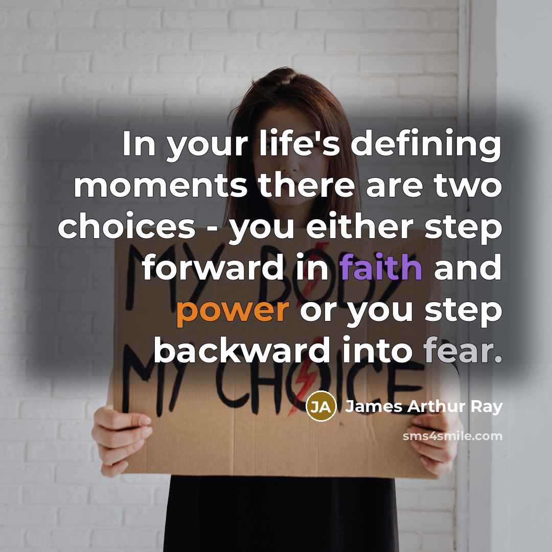 “In your life's defining moments there are two choices -…” quote by James Arthur Ray