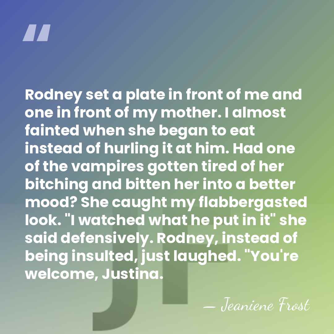 Rodney set a plate in front of me and one in front&hellip; - Jeaniene Frost