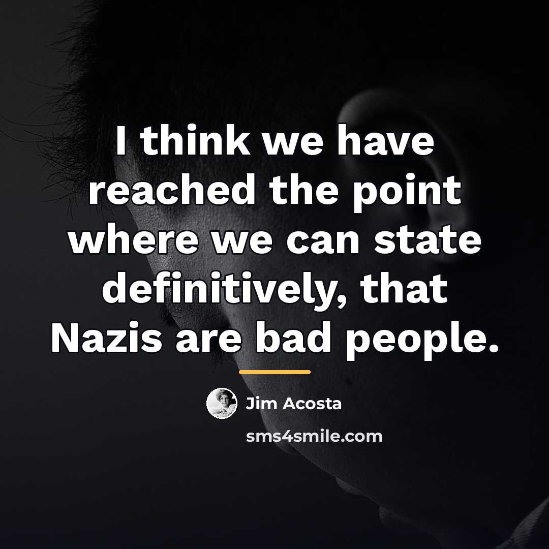 “I think we have reached the point where we can…” quote by Jim Acosta