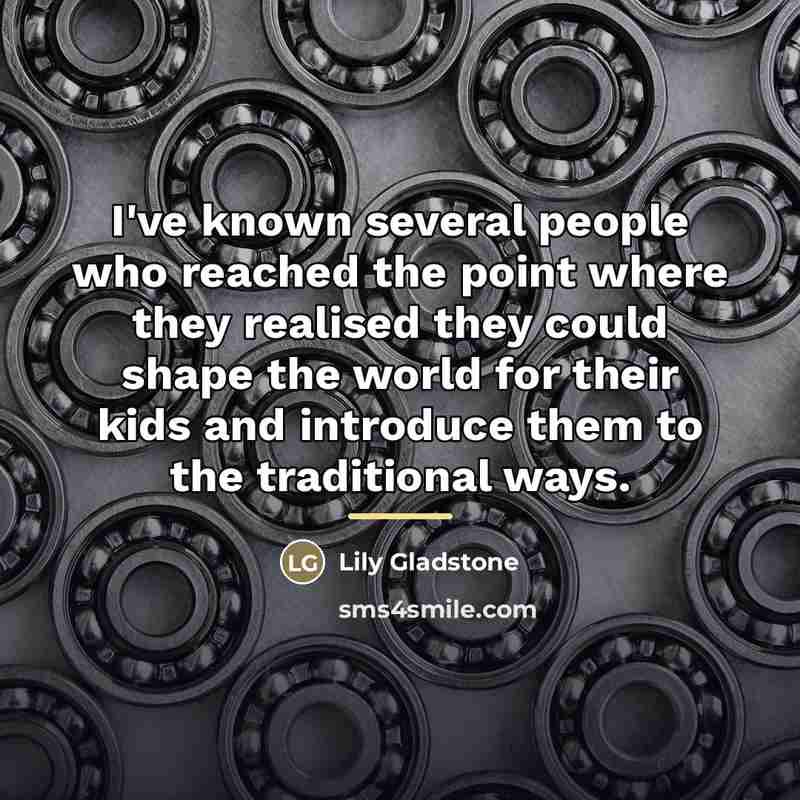 “I've known several people who reached the point where they…” quote by Lily Gladstone