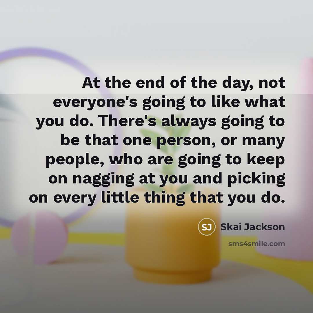 “At the end of the day, not everyone's going to…” quote by Skai Jackson