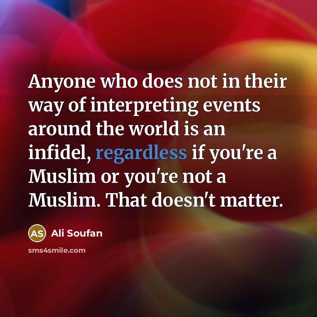“Anyone who does not in their way of interpreting events…” quote by Ali Soufan