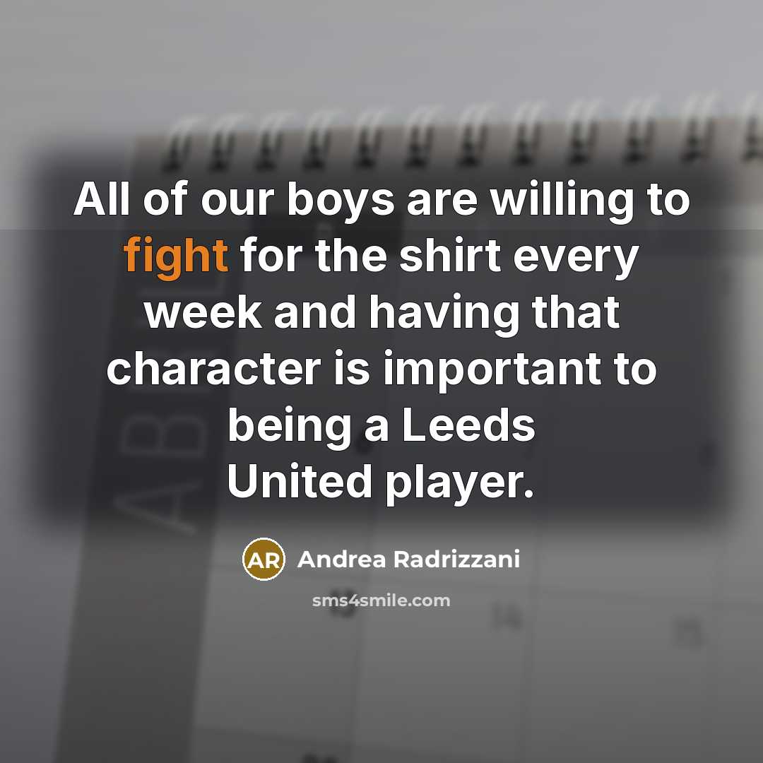 “All of our boys are willing to fight for the…” quote by Andrea Radrizzani