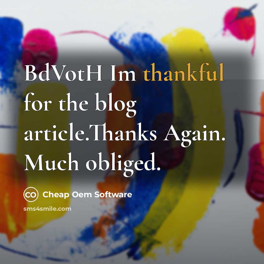 “BdVotH Im thankful for the blog article.Thanks Again. Much obliged.…” quote by Cheap Oem Software
