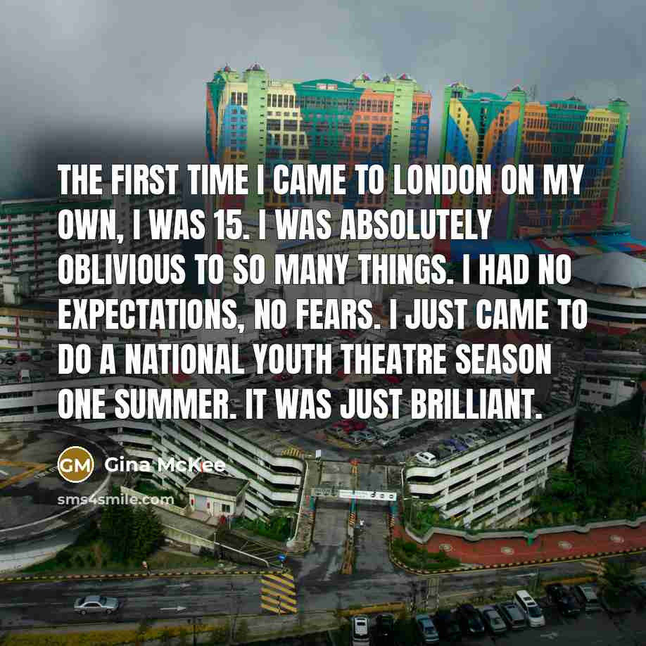 “The first time I came to London on my own,…” quote by Gina McKee