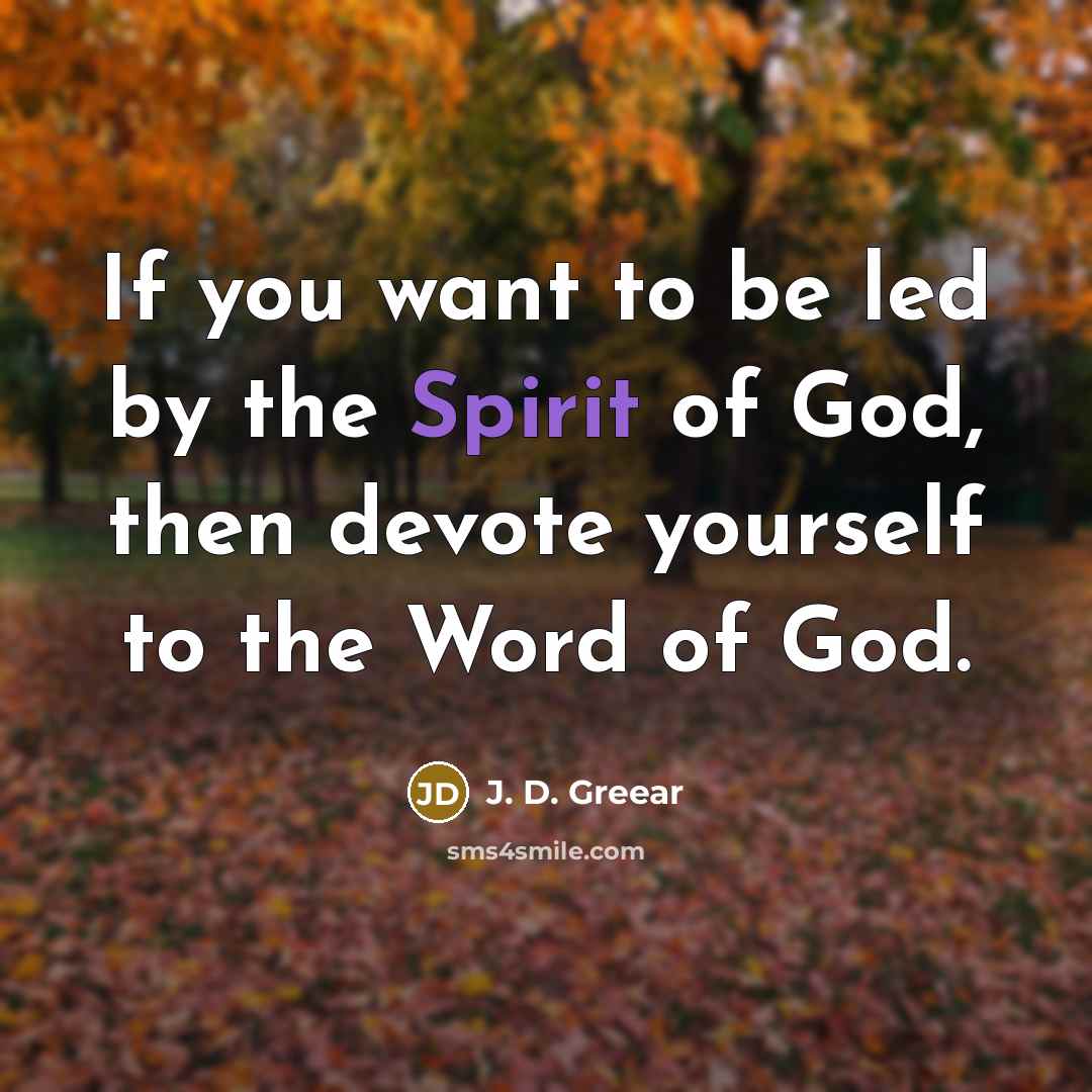 “If you want to be led by the Spirit of…” quote by J. D. Greear