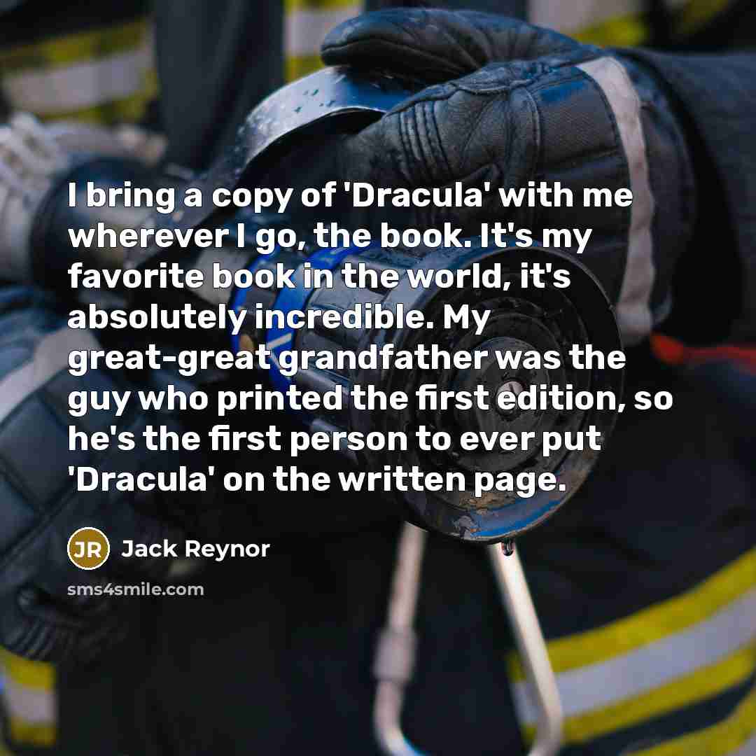 “I bring a copy of 'Dracula' with me wherever I…” quote by Jack Reynor