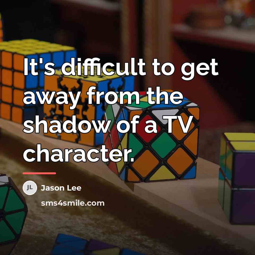 “It's difficult to get away from the shadow of a…” quote by Jason Lee