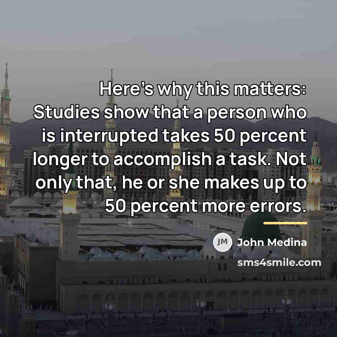“Here's why this matters: Studies show that a person who…” quote by John Medina