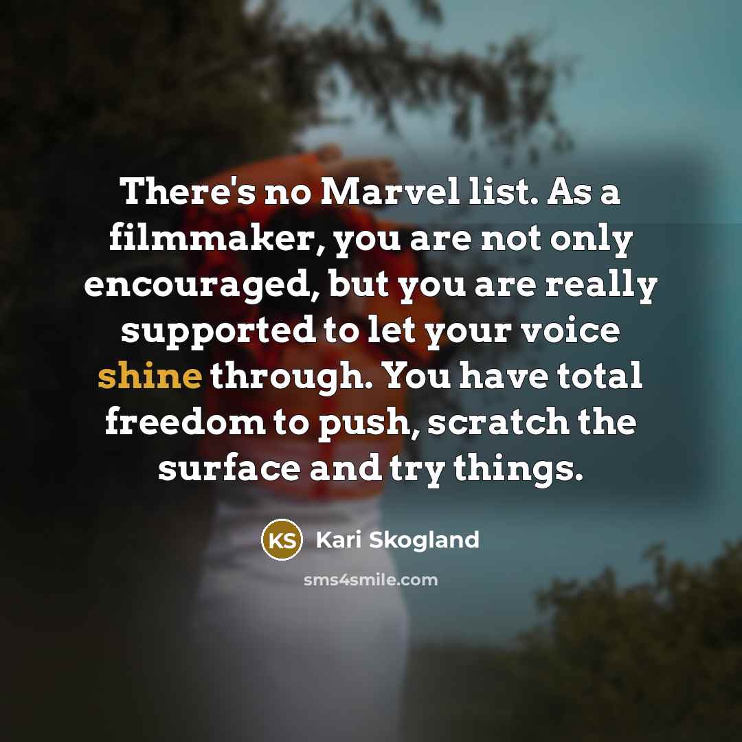 “There's no Marvel list. As a filmmaker, you are not…” quote by Kari Skogland