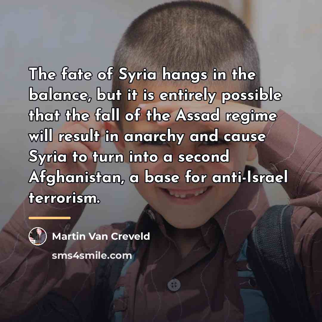 “The fate of Syria hangs in the balance, but it…” quote by Martin Van Creveld