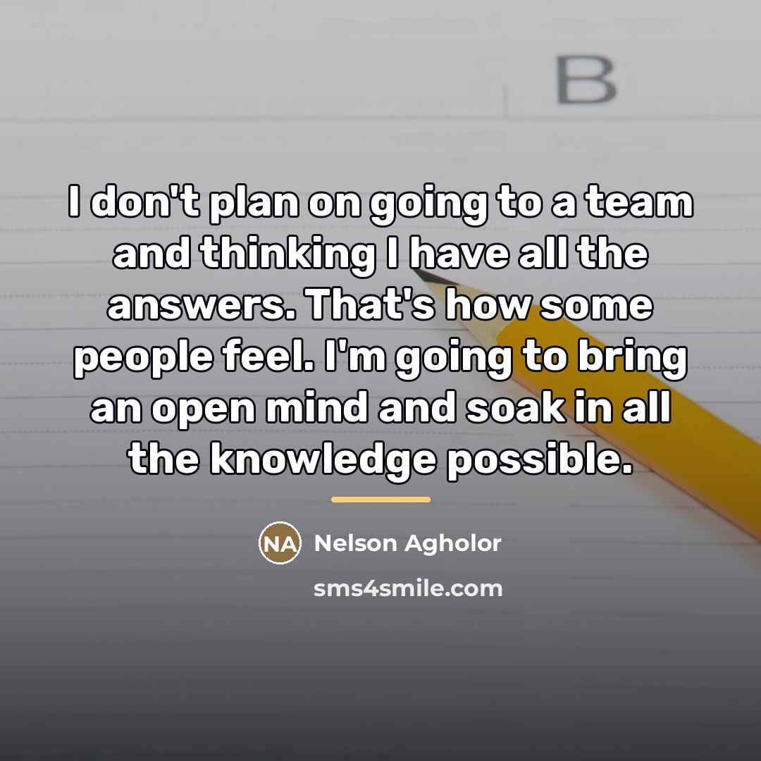 “I don't plan on going to a team and thinking…” quote by Nelson Agholor