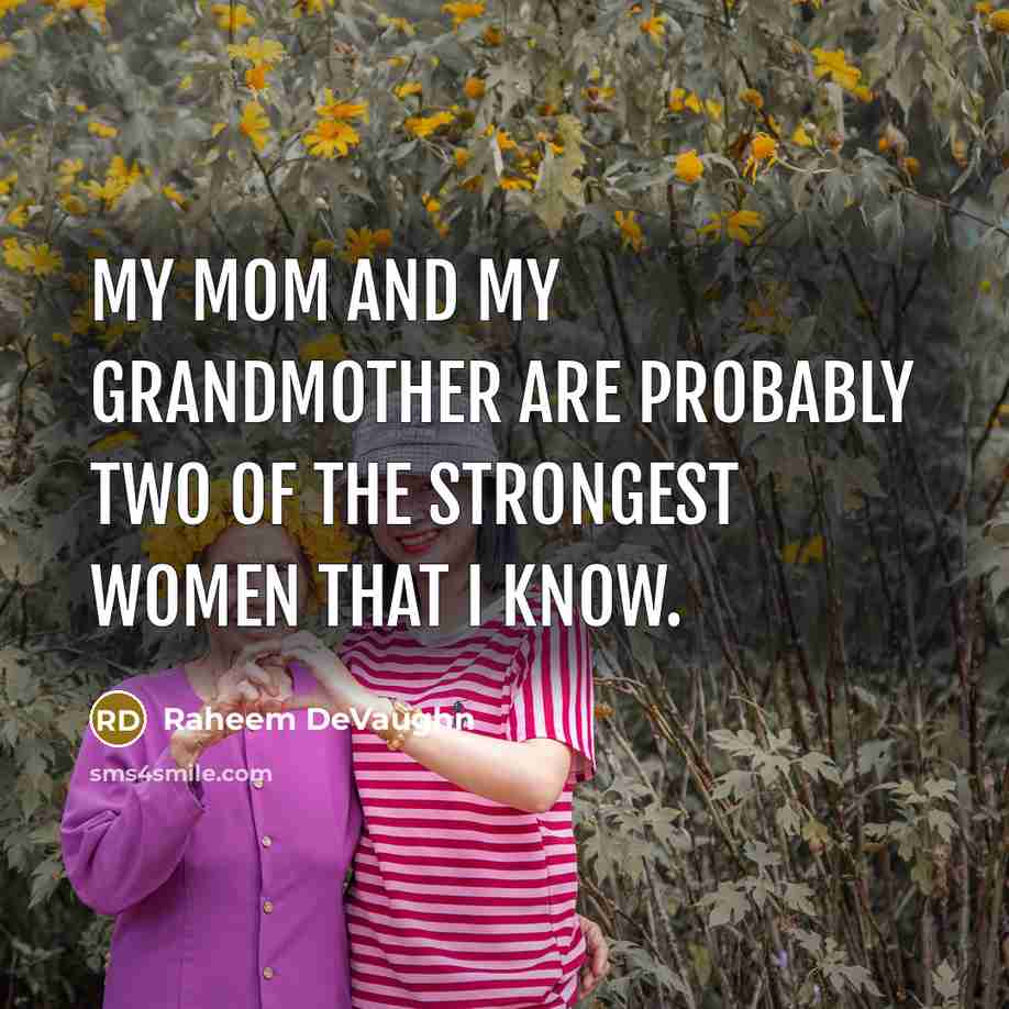“My mom and my grandmother are probably two of the…” quote by Raheem DeVaughn