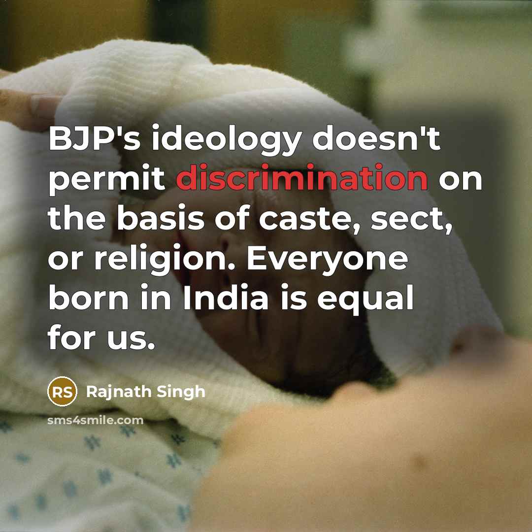 “BJP's ideology doesn't permit discrimination on the basis of caste,…” quote by Rajnath Singh