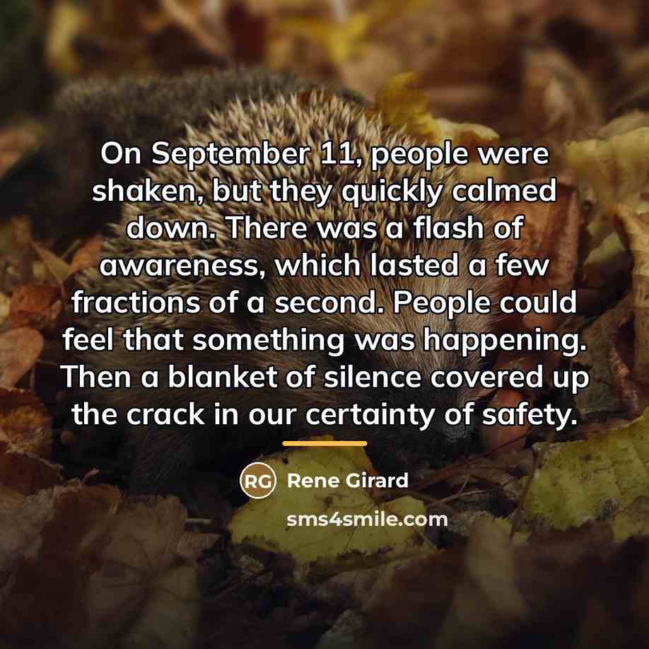 “On September 11, people were shaken, but they quickly calmed…” quote by Rene Girard