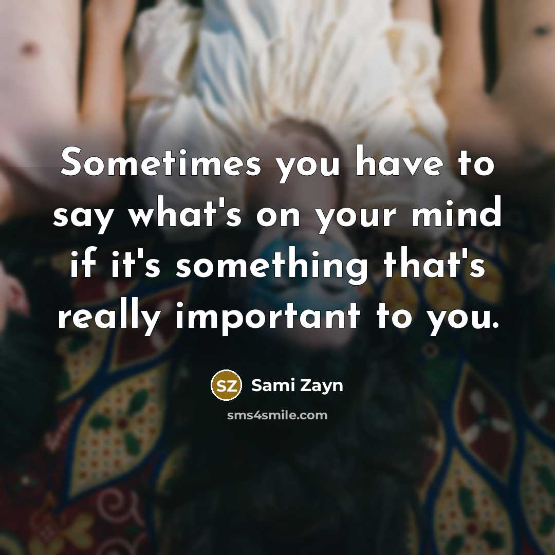 “Sometimes you have to say what's on your mind if…” quote by Sami Zayn
