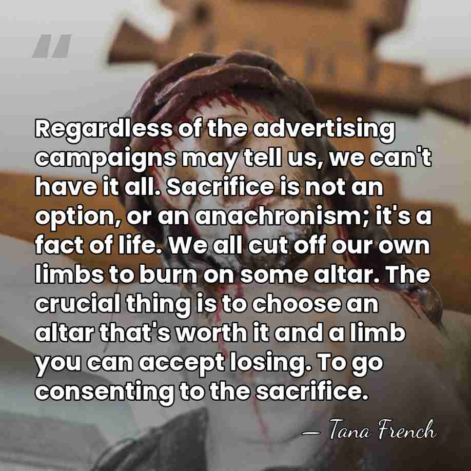 Regardless of the advertising campaigns may tell us, we can't have it&hellip; - Tana French