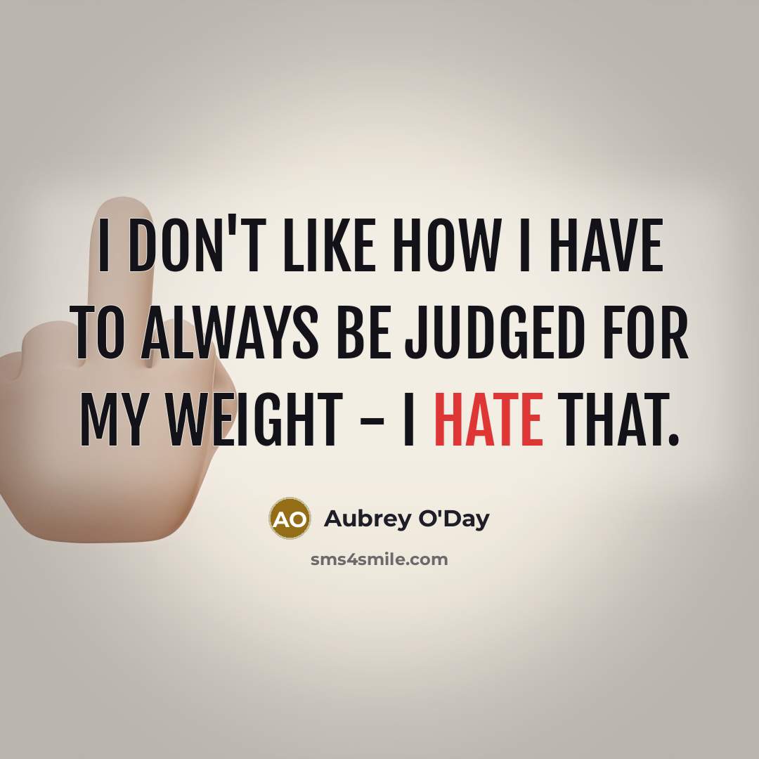 “I don't like how I have to always be judged…” quote by Aubrey O'Day
