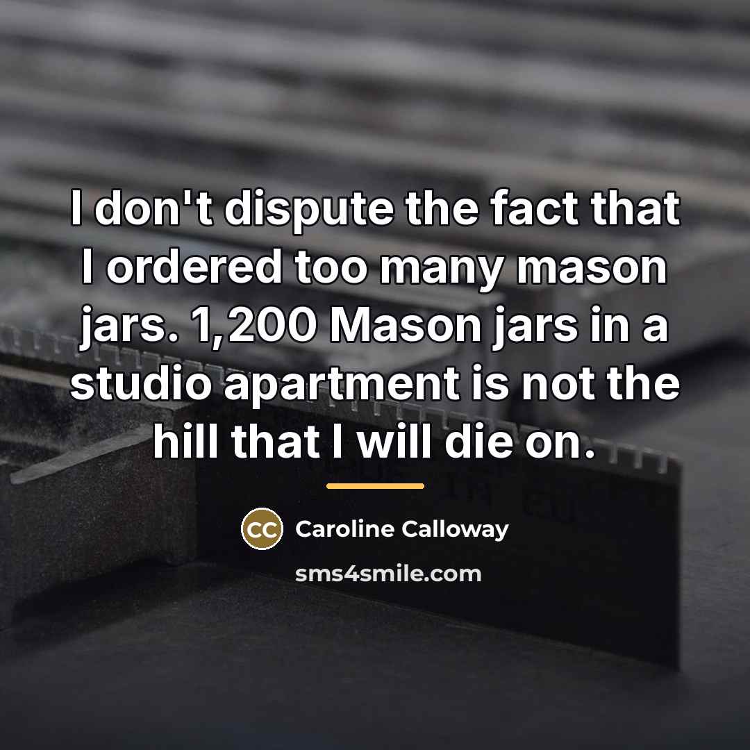 “I don't dispute the fact that I ordered too many…” quote by Caroline Calloway