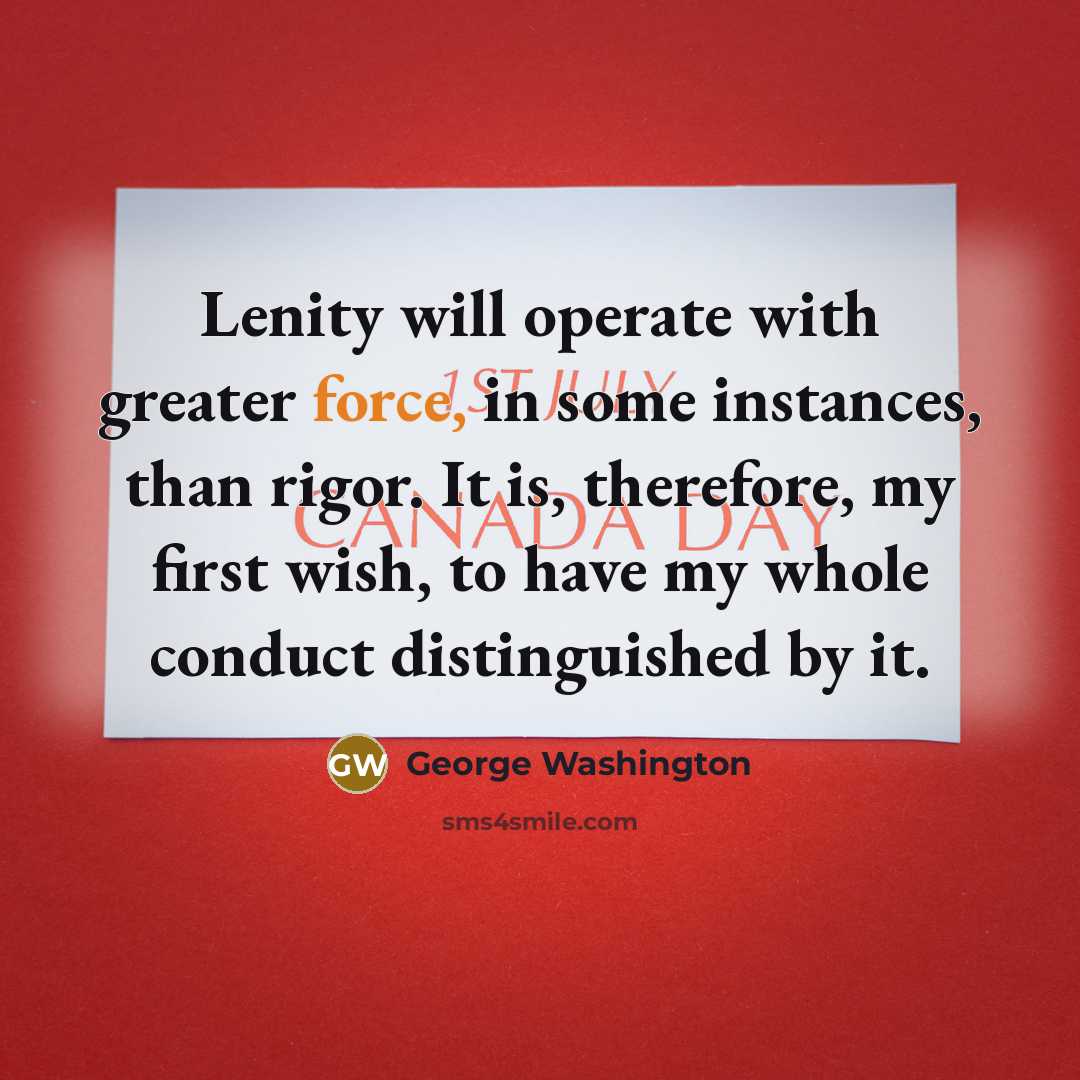“Lenity will operate with greater force, in some instances, than…” quote by George Washington