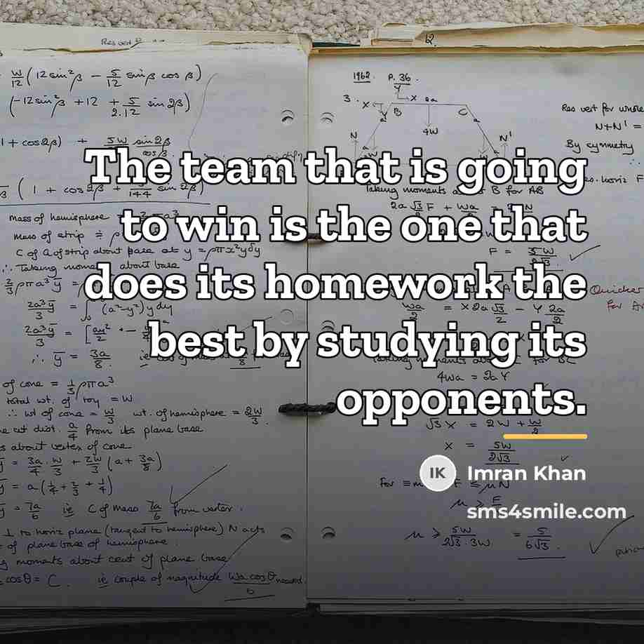 “The team that is going to win is the one…” quote by Imran Khan