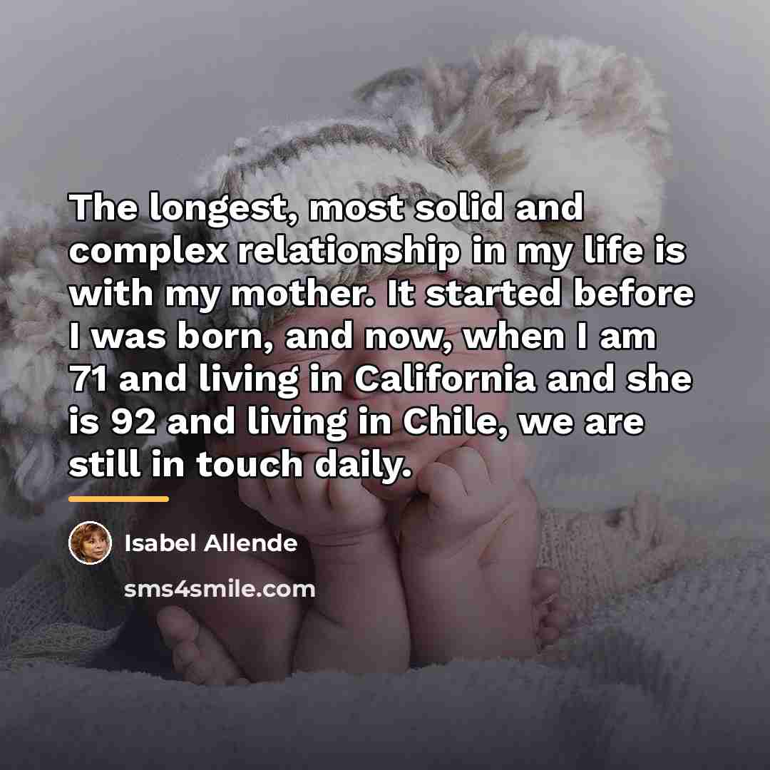 “The longest, most solid and complex relationship in my life…” quote by Isabel Allende