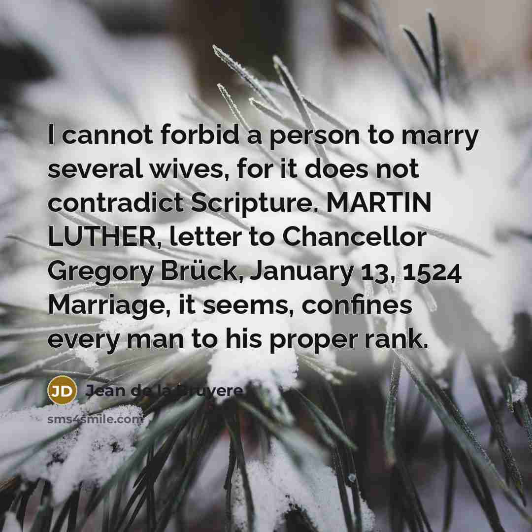 “I cannot forbid a person to marry several wives, for…” quote by Jean de la Bruyere
