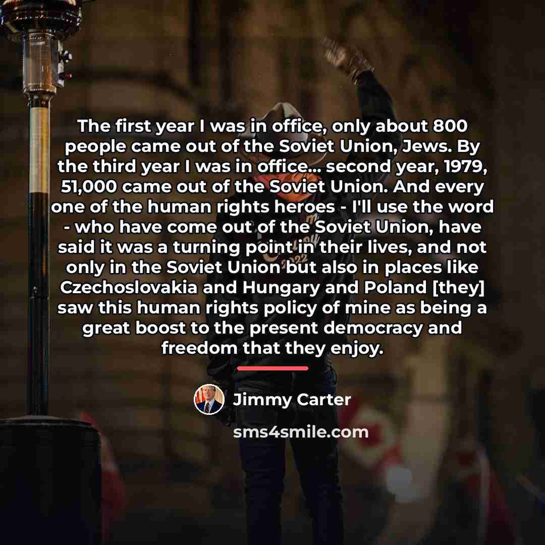 “The first year I was in office, only about 800…” quote by Jimmy Carter