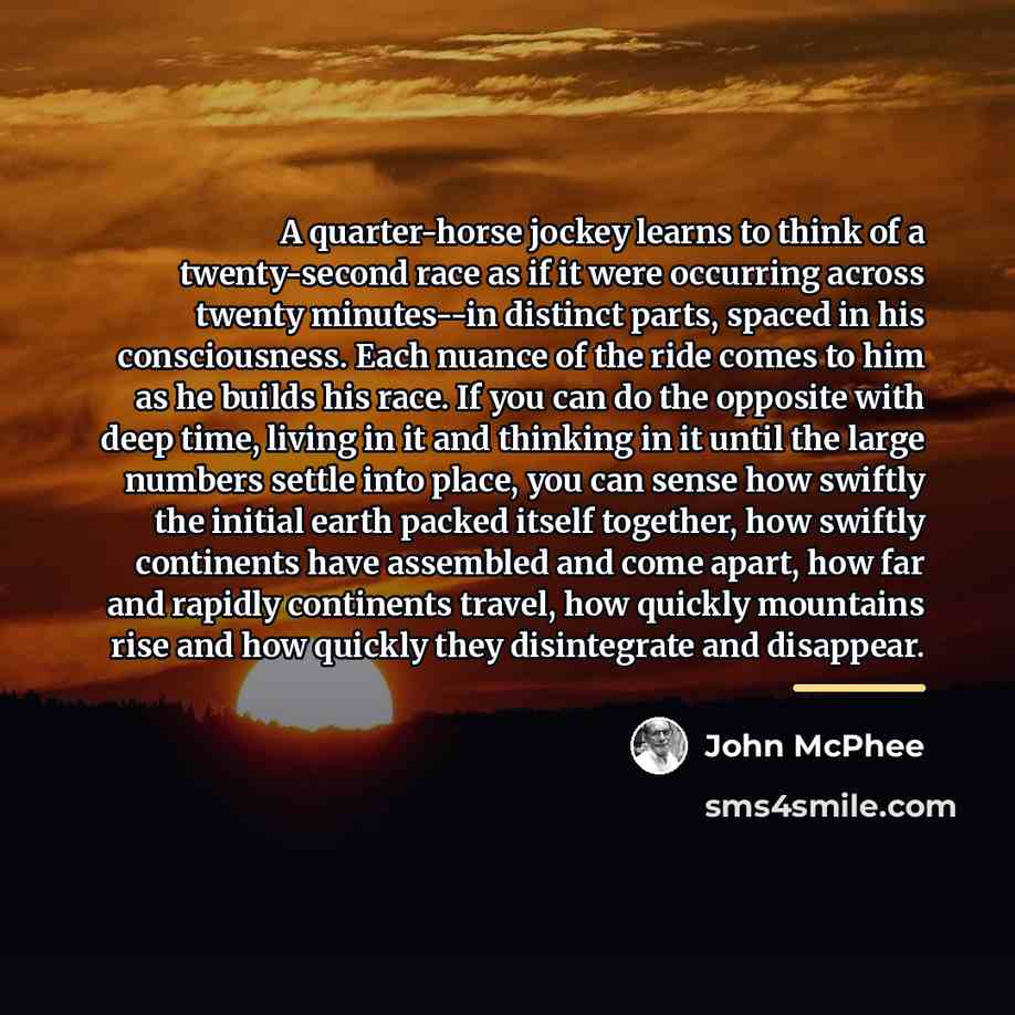 “A quarter-horse jockey learns to think of a twenty-second race…” quote by John McPhee