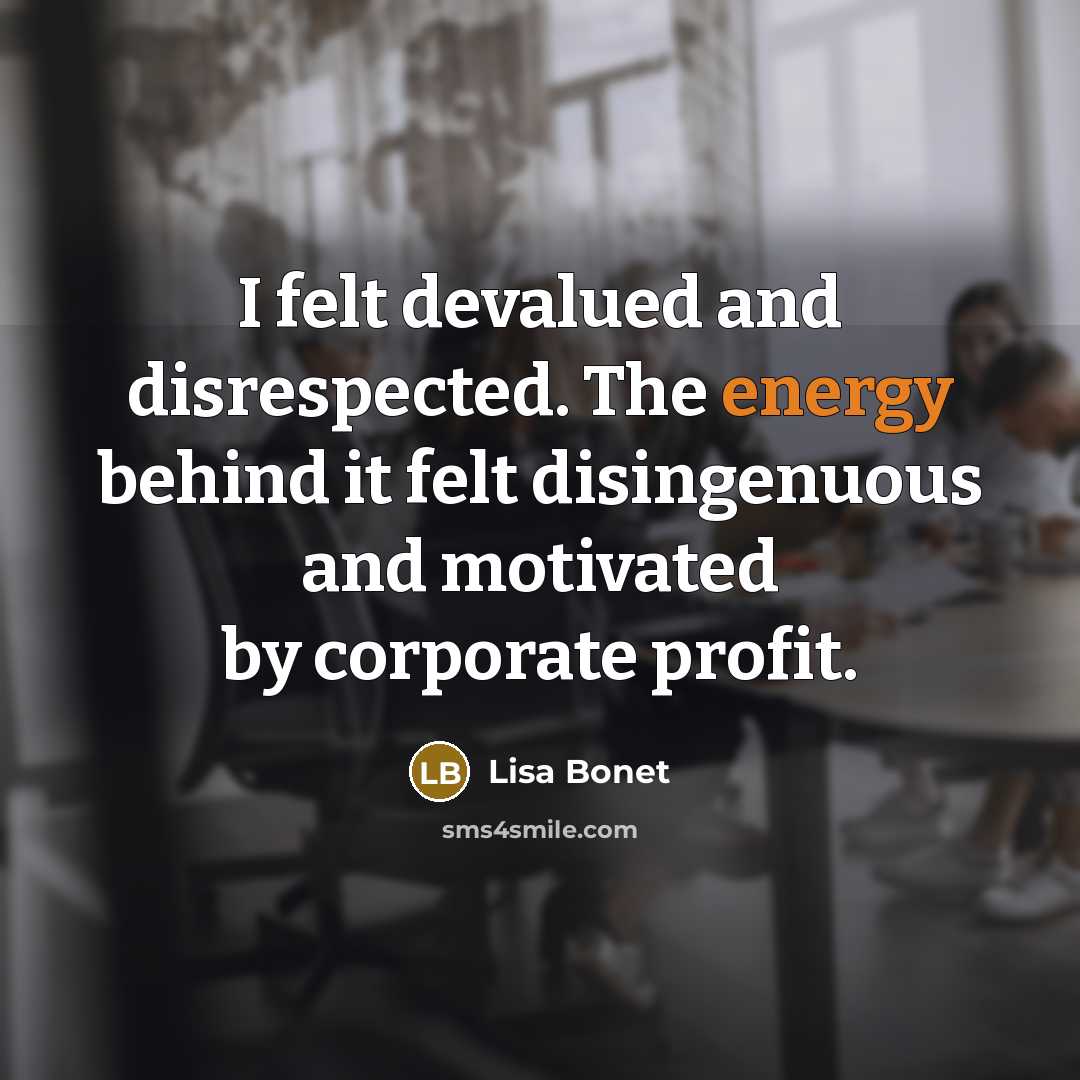 “I felt devalued and disrespected. The energy behind it felt…” quote by Lisa Bonet