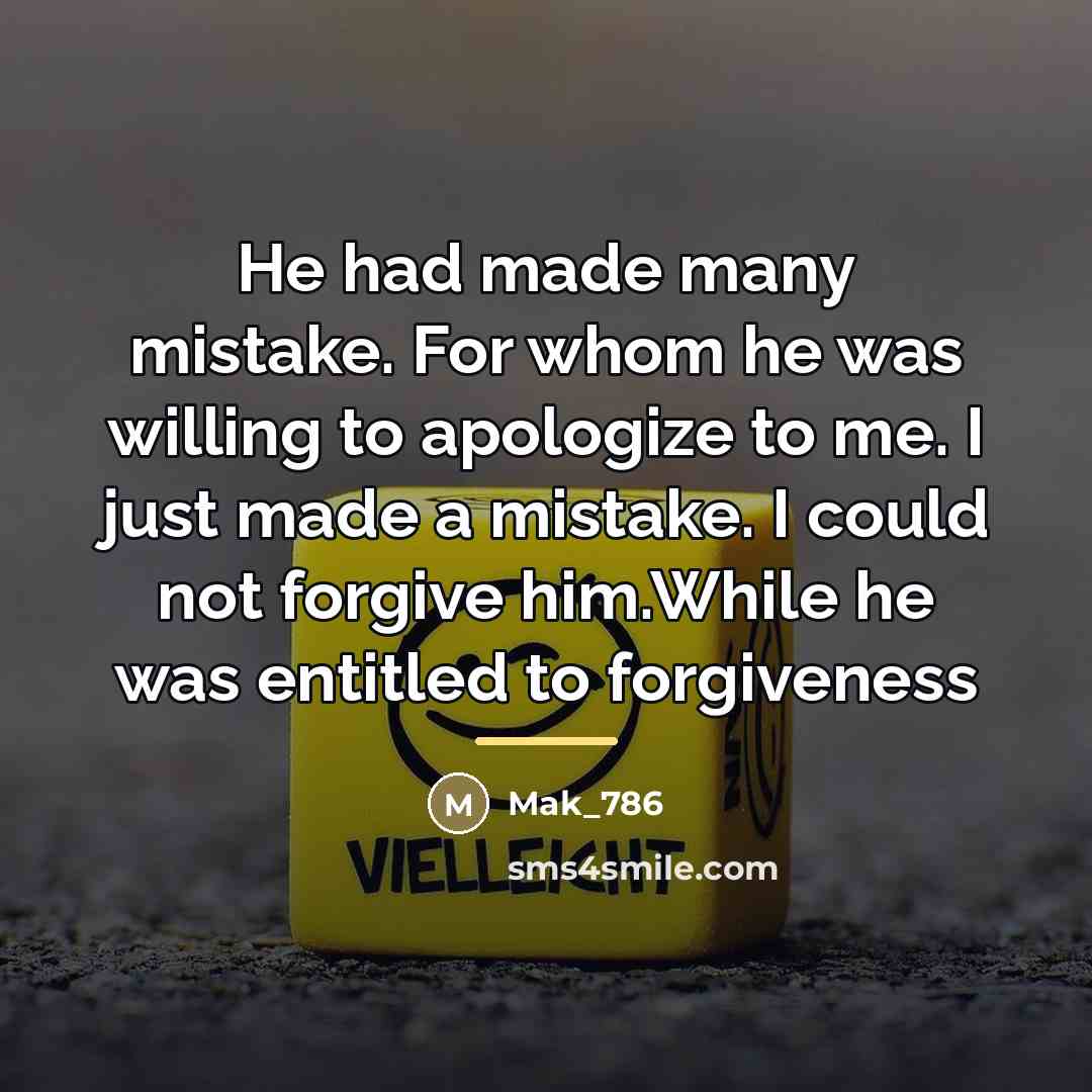 “He had made many mistake. For whom he was willing…” quote by Mak_786