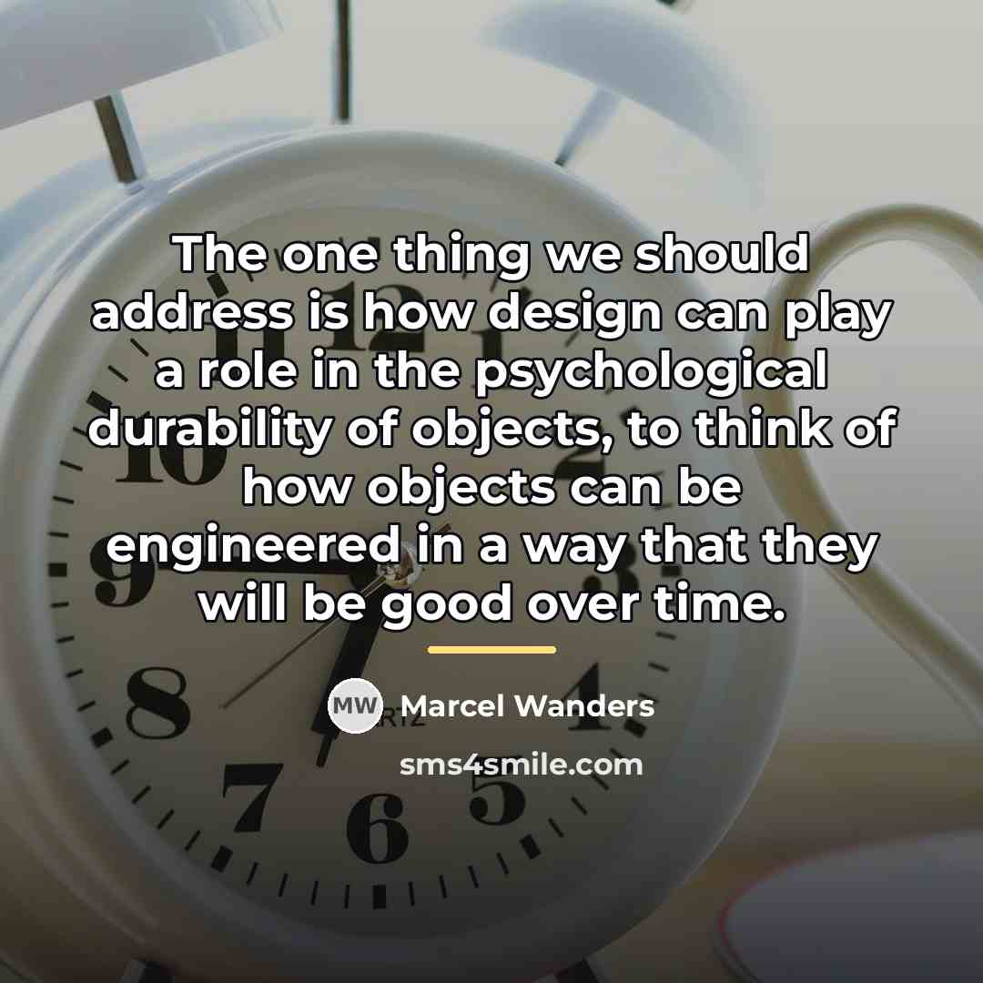“The one thing we should address is how design can…” quote by Marcel Wanders