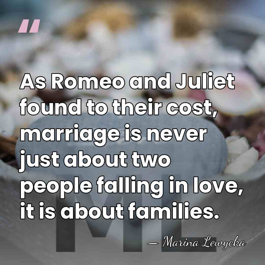 As Romeo and Juliet found to their cost, marriage is never just&hellip; - Marina Lewycka