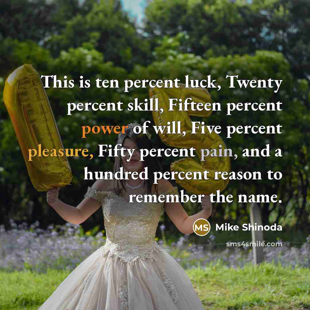 “This is ten percent luck, Twenty percent skill, Fifteen percent…” quote by Mike Shinoda