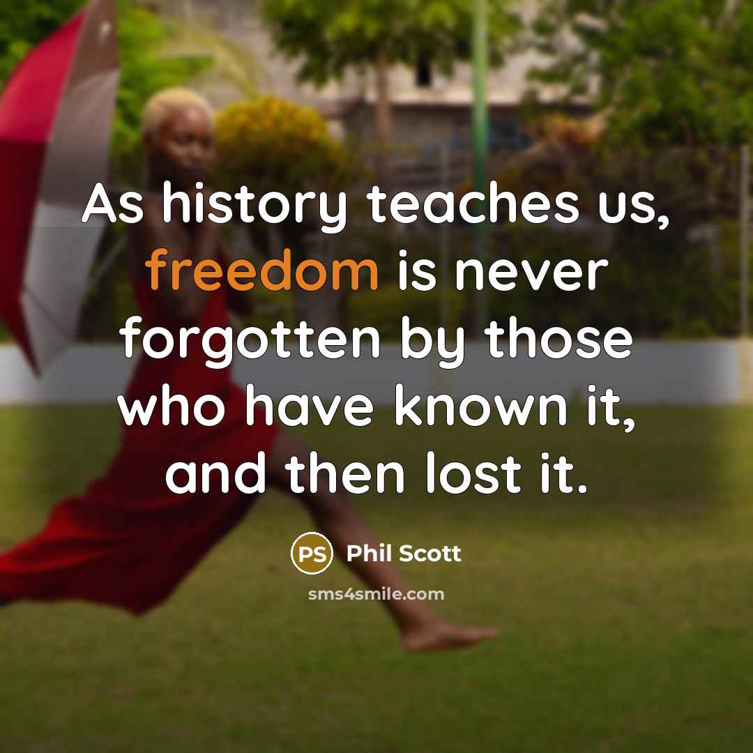 “As history teaches us, freedom is never forgotten by those…” quote by Phil Scott