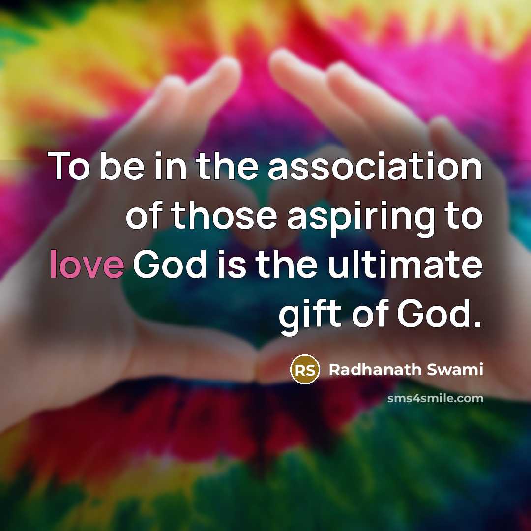 “To be in the association of those aspiring to love…” quote by Radhanath Swami