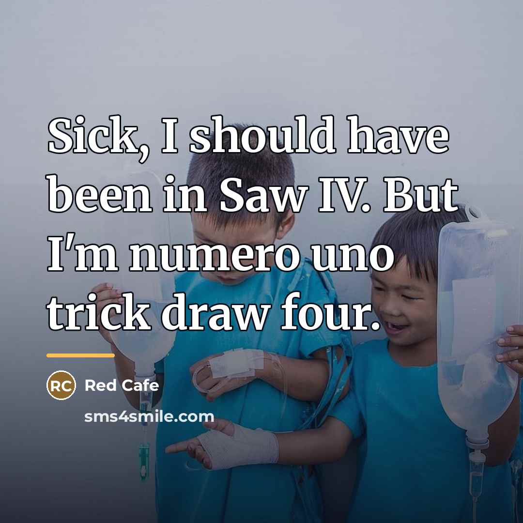 “Sick, I should have been in Saw IV. But I'm…” quote by Red Cafe